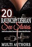 20 Raunchy Lesbian Sex Stories: Lesbian First Time