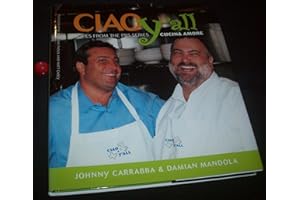 Ciao Yall: Recipes from the PBS Series Cucina Amore