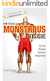 Muscle: How to Build a Monstrous Physique