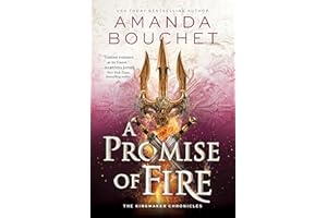 A Promise of Fire (The Kingmaker Chronicles Book 1)
