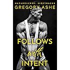Follows with Intent (Hazardverse: Sidetracks)