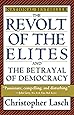 The Revolt of the Elites and the Betrayal of Democracy