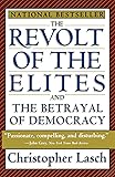The Revolt of the Elites and the Betrayal of Democracy