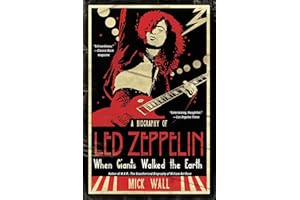 When Giants Walked the Earth: A Biography of Led Zeppelin