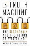 The Truth Machine: The Blockchain and the Future of Everything