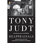 Reappraisals: Reflections on the Forgotten Twentieth Century