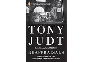 Reappraisals: Reflections on the Forgotten Twentieth Century