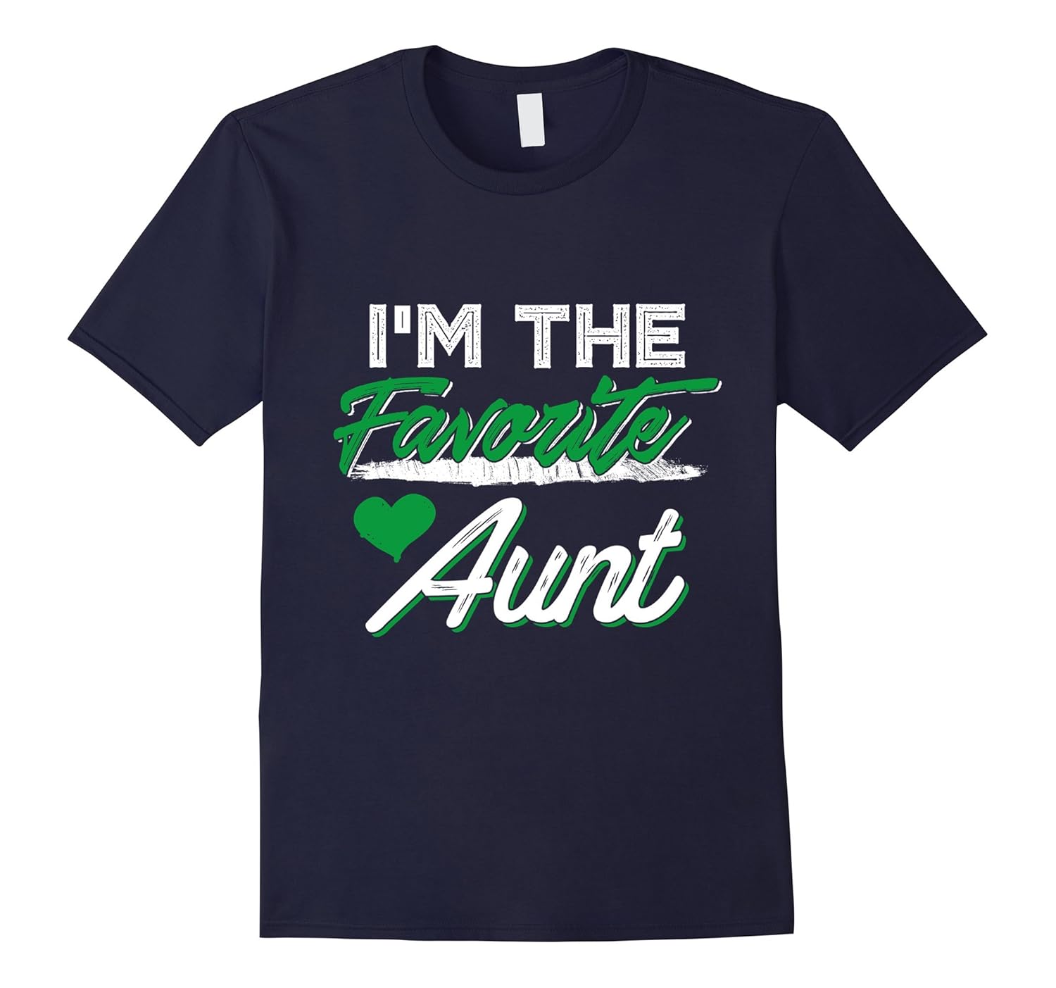 Novelty Aunt T Shirt - I'm The Favorite Aunt-Rose