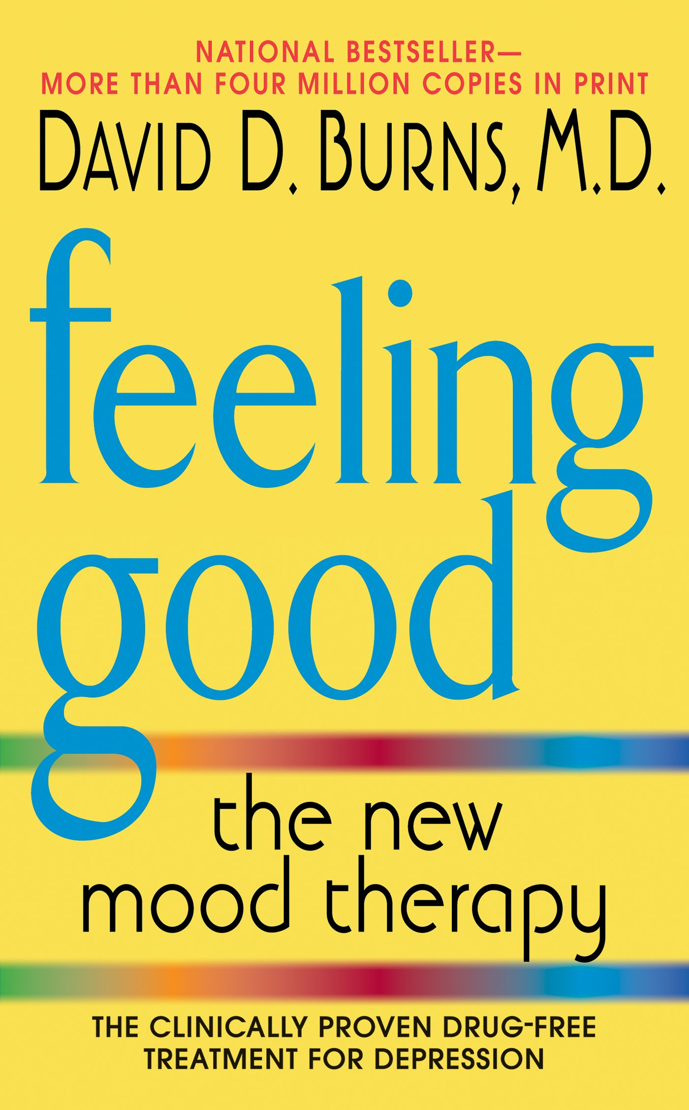 Feeling Good: Overcome Depression and Anxiety with