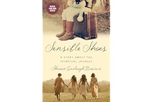 Sensible Shoes: A Story about the Spiritual Journey