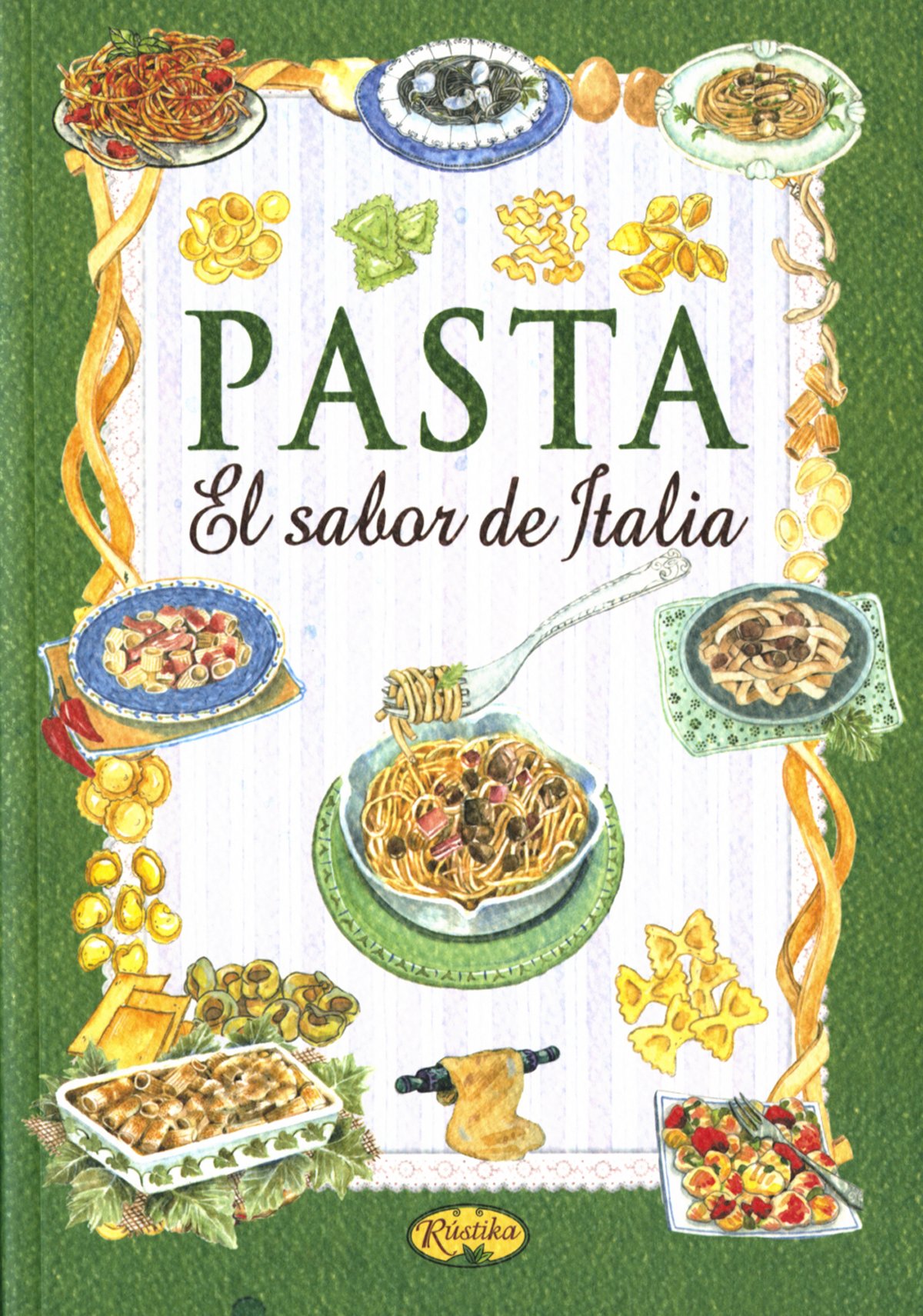 Portada de Pasta. El sabor de Italia (Sabor y tradición)