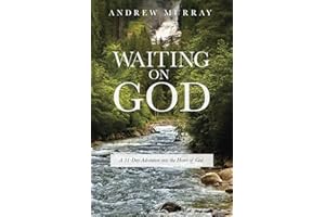 Waiting on God: A 31-Day Adventure into the Heart of God – 4th Edition