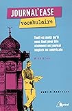 Journal'ease vocabulaire : Tous les mots qu'il vous faut lire ais&eacute;ment un journal anglais ou am&eacute;ricain