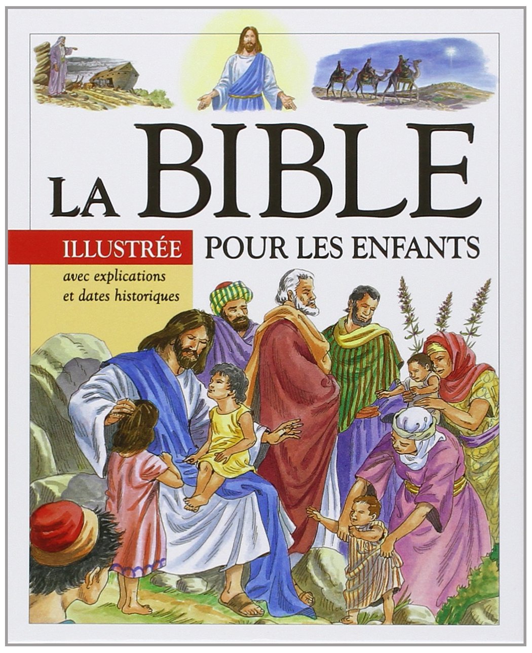 Bible Illustree Pour Les Enfants La Amazon Fr Cerise Bleue Livres