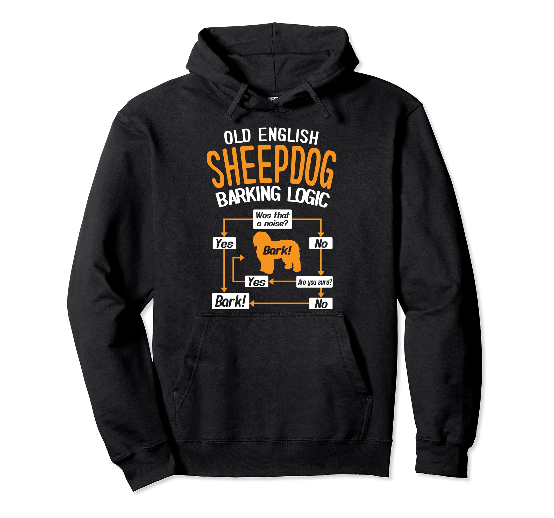 Old English Sheepdog Barking Logic Dog Lover Pullover Hoodie