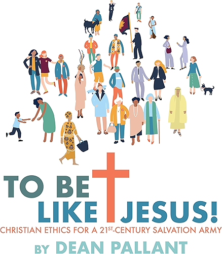 Download To Be Like Jesus!: Christian Ethics for a 21st-century Salvation Army (English Edition) PDF