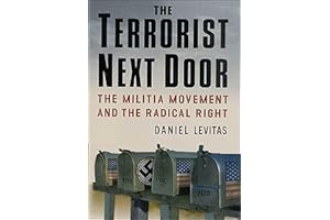 The Terrorist Next Door: The Militia Movement and the Radical Right
