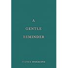 A Gentle Reminder