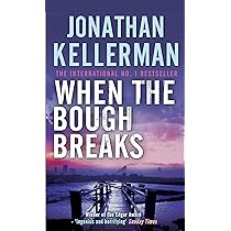 洋書 When the Bough Breaks 1st Edition 1985 When the Bough Breaks (Alex Delaware, #1) by Jonathan Kellerman