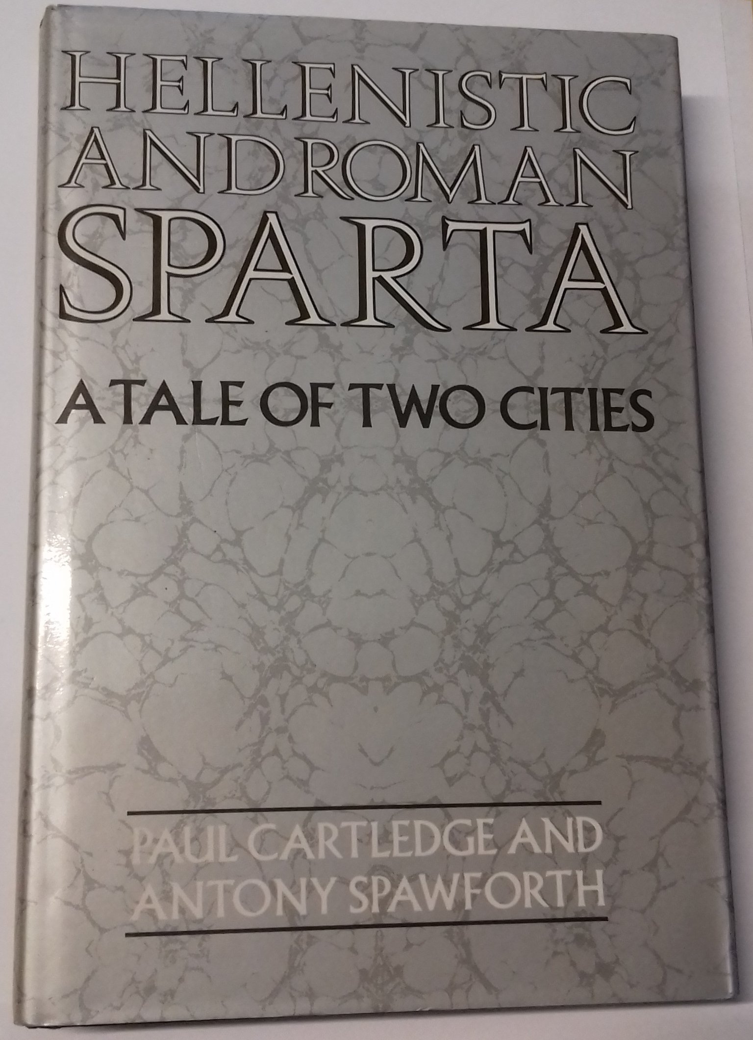 Hellenistic And Roman Sparta A Tale Of Two Cities Societies Cities Of Ancient Greece Amazon Co Uk Cartledge Paul Spawforth Antony 9780415032902 Books