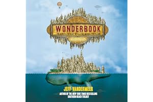 Wonderbook (Revised and Expanded): The Guide to Creating Imaginative Fiction