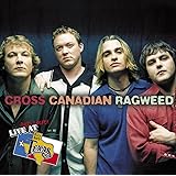 Live and Loud at Billy Bob's Texas (Cross Canadian Ragweed)