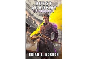Loyalists (Quest Academy Book 6)