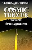 Cosmic Trigger III: My Life After Death