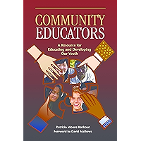Community Educators: A Resource for Educating and Developing Our Youth book cover Community Educators: A Resource for Educating and Developing Our Youth book cover