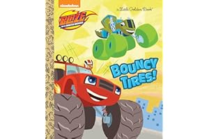 Bouncy Tires! (Blaze and the Monster Machines)