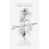 Mere Evangelism: 10 Insights From C.S. Lewis to Help You Share Your Faith