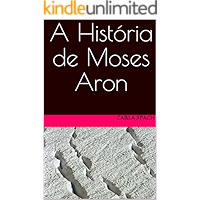 A História de Moses Aron (Portuguese Edition) book cover