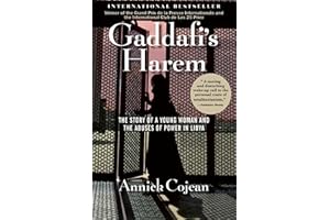Gaddafi's Harem: The Story of a Young Woman and the Abuses of Power in Libya