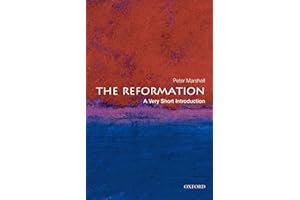 The Reformation: A Very Short Introduction (Very Short Introductions Book 213)