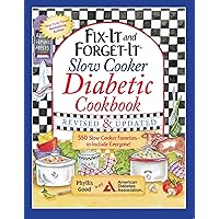 Fix-It and Forget-It Slow Cooker Diabetic Cookbook: 550 Slow Cooker Favorites―to Include Everyone (Fix-It and Enjoy-It!)