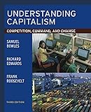 Understanding Capitalism: Competition, Command, and Change