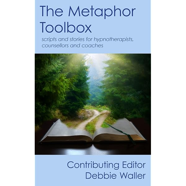 Therapeutic Metaphors: Helping Others Through the Looking Glass
