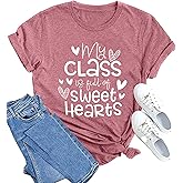 MAIHUN Teacher Valentines Shirt for Women My Class is Full of Sweet Hearts Tshirt Teacher Life Tee Tops