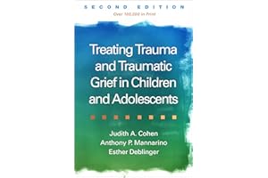 Treating Trauma and Traumatic Grief in Children and Adolescents