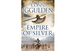 Empire of Silver: An enthralling historical fiction novel from the Sunday Times bestseller
