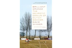 Brilliant Orange: The Neurotic Genius of Dutch Soccer