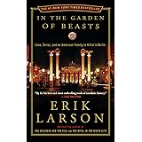 In the Garden of Beasts: Love, Terror, and an American Family in Hitler's Berlin