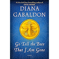Go Tell the Bees That I Am Gone: A Novel (Outlander Book 9)