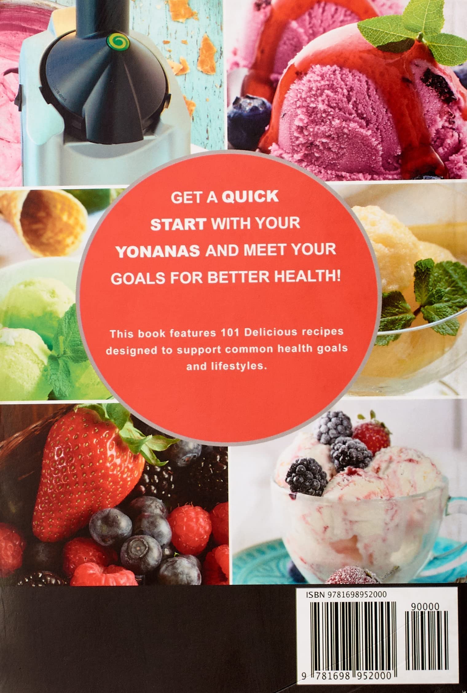 My Yonanas Frozen Treat Maker Soft Serve Ice Cream Machine Recipe Book, a Simple Steps Brand Cookbook: 101 Delicious Frozen Fruit & Vegan Ice Cream ... Simple Steps! (Sorbet Maker, Vegan Gifts)