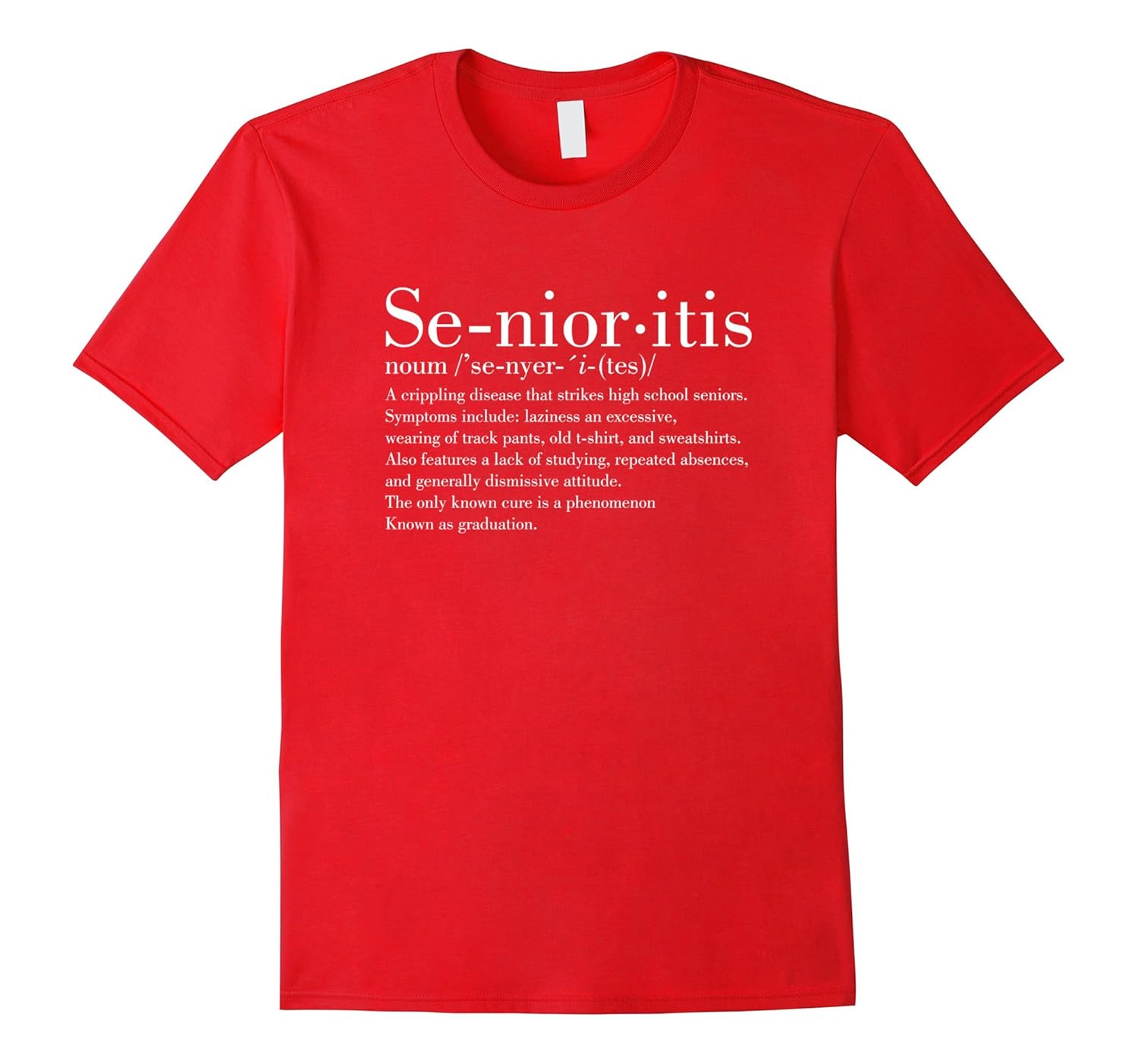 SENIORITIS Definition Senior High School Sen18or shirt-Rose