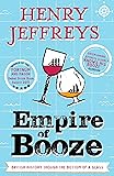 Empire of Booze: British History Through the Bottom of a Glass
