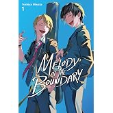 Melody of the Boundary, Vol. 1 (Volume 1)