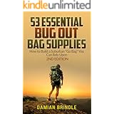 53 Essential Bug Out Bag Supplies: How to Build a Suburban "Go Bag" You Can Rely Upon