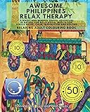 RELAXING Adult Colouring Book: Awesome Philippines