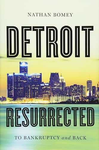 Download Detroit Resurrected: To Bankruptcy and Back PDF